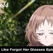 The Girl I Like Forgot Her Glasses Episode 11 release date