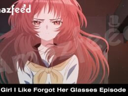 The Girl I Like Forgot Her Glasses Episode 12 release date