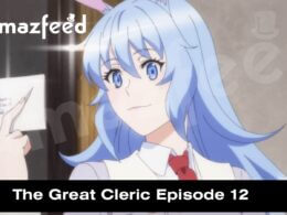 The Great Cleric Episode 12 release date