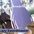 The Lazy Swordmaster