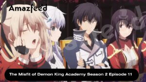 The Misfit of Demon King Academy Season 2 Episode 11 release date
