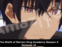 The Misfit of Demon King Academy Season 2 Episode 12 release date