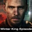 The Winter King Episode 5 release date
