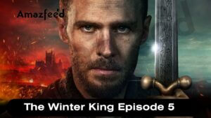 The Winter King Episode 5 release date