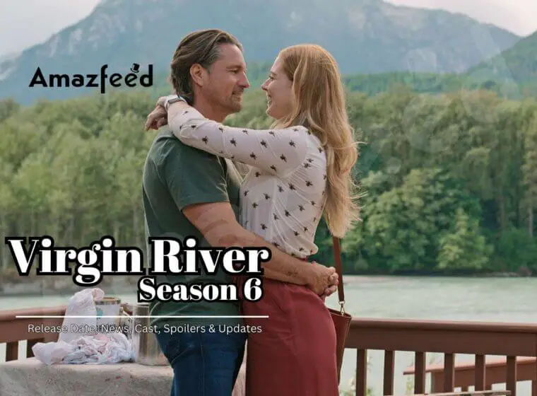 Virgin River Season 6 Release Date Archives » Amazfeed