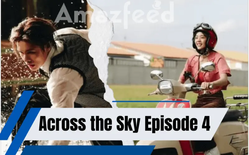 When Is Across the Sky Episode 4 Coming Out