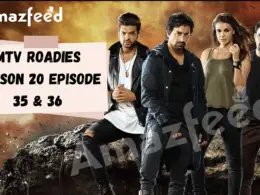 When Is MTV Roadies Season 20 Episode 35 & 36 Coming Out