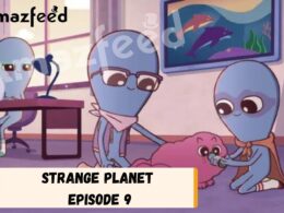 When Is Strange Planet Episode 9 Coming Out (1)