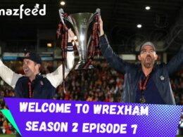 When Is Welcome to Wrexham Season 2 Episode 7 Coming Out