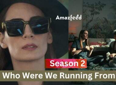 Who Were We Running From Season 2