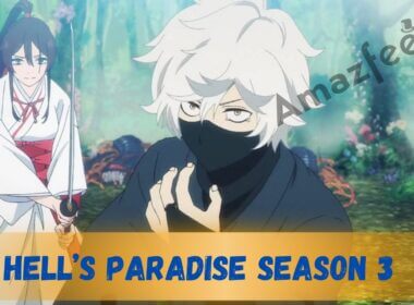 Who Will Be Part Of Hell’s Paradise Season 3 (cast and character)