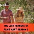Who Will Be Part Of The Lost Flowers of Alice Hart Season 3 (cast and character)