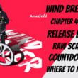 Wind Breaker Chapter 464 Reddit Spoiler, Raw Scan, Release Date, Countdown & New Updates