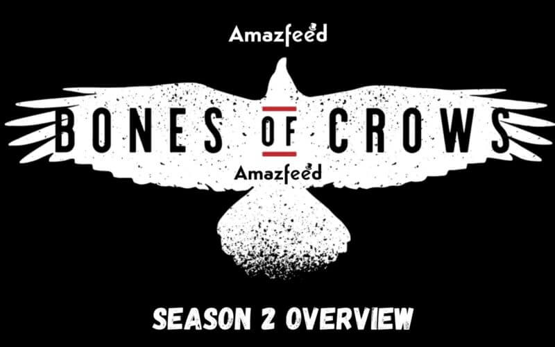 Bone of Crows Season 2 release