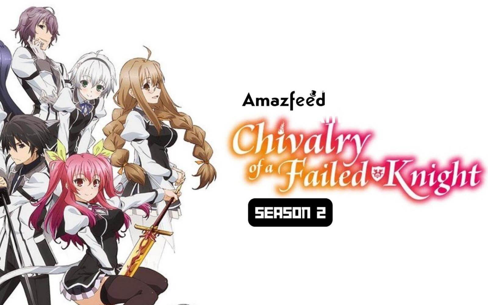 Chivalry Of A Failed Knight Season 2 Release Date, Trailer, Cast, Expectation