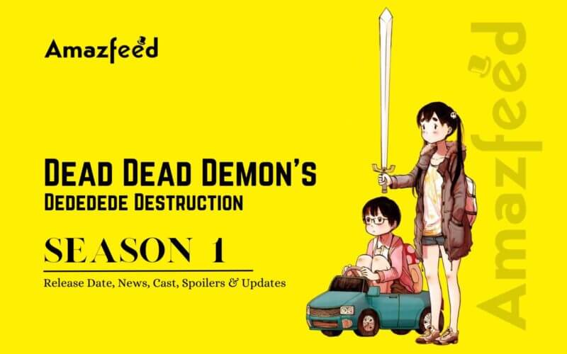 Dead Dead Demon’s Dededede Destruction Season 1 Release Date
