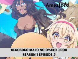 Dekoboko Majo No Oyako Jijou Season 1 Episode 5 release date