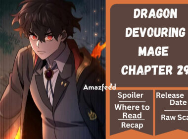 Dragon-Devouring Mage Chapter 29 Spoiler, Release Date, Recap and Where to Read