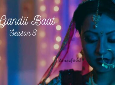 Gandii Baat Season 8 Release Date