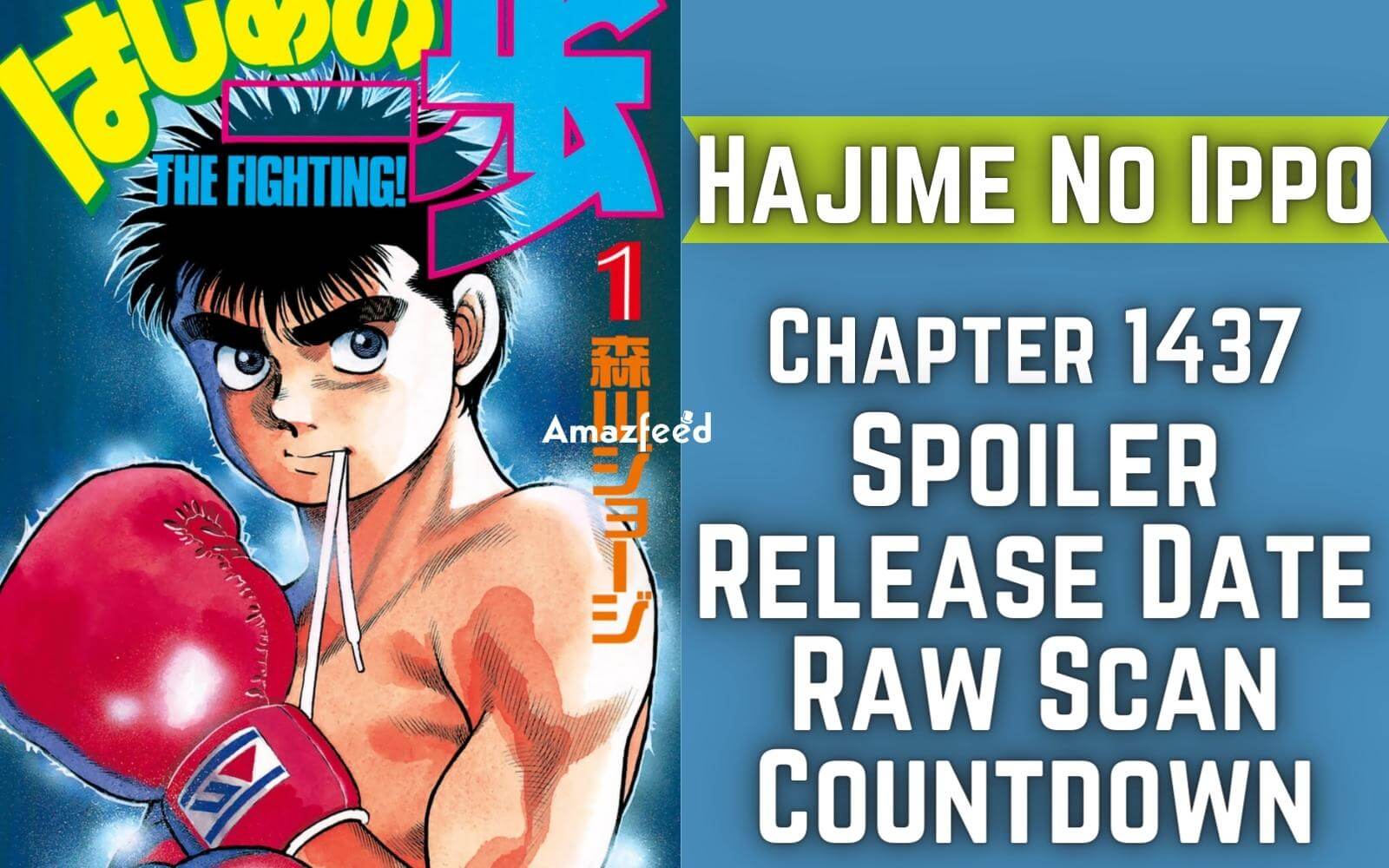 Hajime No Ippo Chapter 1437 Spoiler, Raw Scan, Release Date, Countdown &  More » Amazfeed