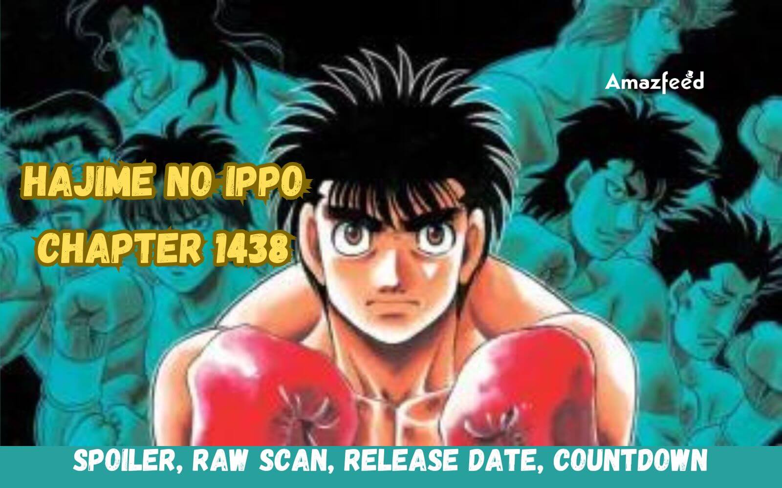 Hajime No Ippo Chapter 1438 Release Date : Recap, Cast, Review, Spoilers,  Streaming, Schedule & Where To Watch? - SarkariResult