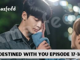 Invasion Season 2 EpiDestined With You Episode 17-18 release date