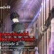 Kamonohashi Ron No Kindan Suiri Episode 3 Release date