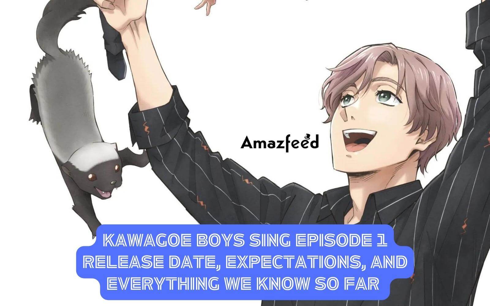 Kawagoe Boys Sing Episode 1 Release Date, Expectations, Spoilers and Everything We Know So Far