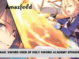 Magic Sword User of Holy Sword Academy Episode 2 release date