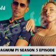 Magnum PI Season 5 Episode 13 release date