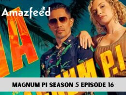 Magnum PI Season 5 Episode 16 release date