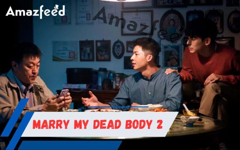 Marry My Dead Body 2 Expected Release Date and Time