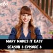 Mary Makes It Easy Season 3 Episode 6 spoiler