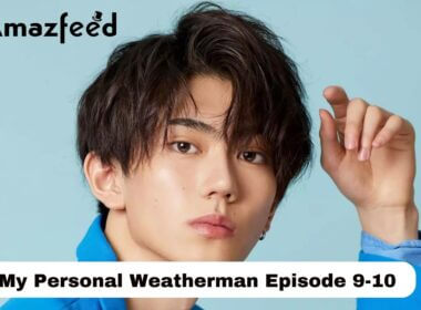 My Personal Weatherman Episode 9-10