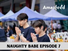 Naughty Babe Episode 7 release date