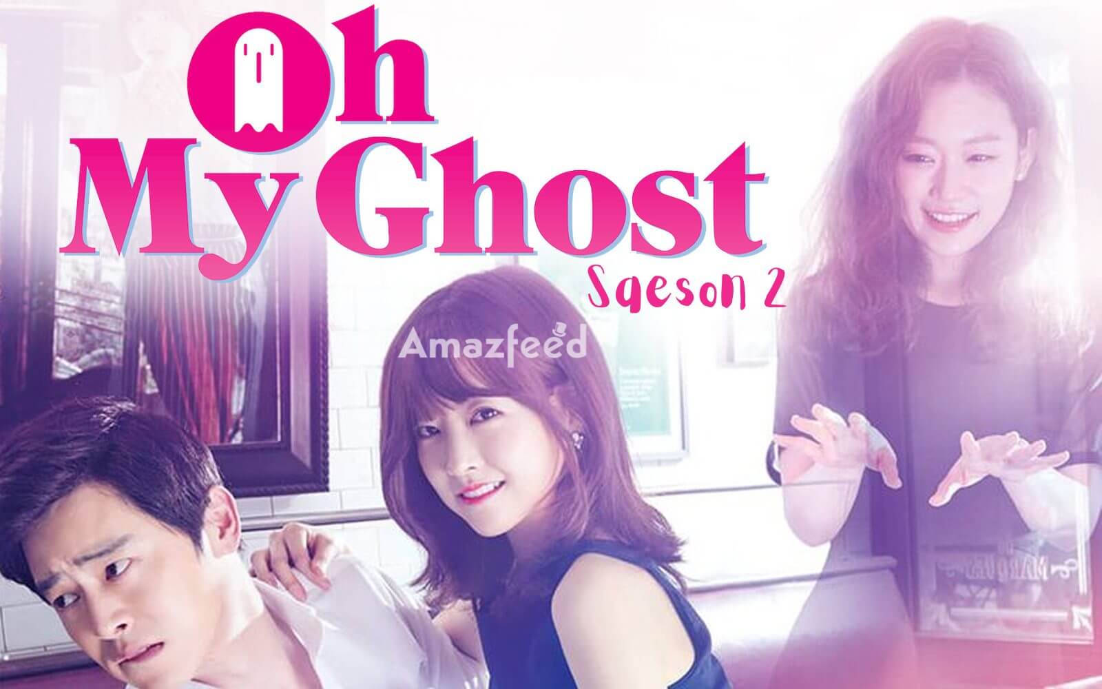 Oh My Ghost Season 2 release date