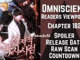 Omniscient Readers Viewpoint Chapter 182 Spoiler, Release Date, Raw Scan, Countdown & Where to Read