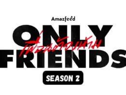 Only Friends Season 2 release