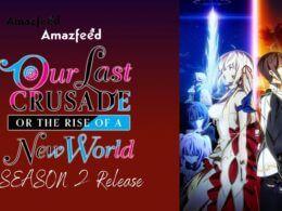 Our Last Crusade or The Rise of a New World Season 2 release