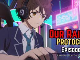 Our Rain Protocol Episode 2 Release date