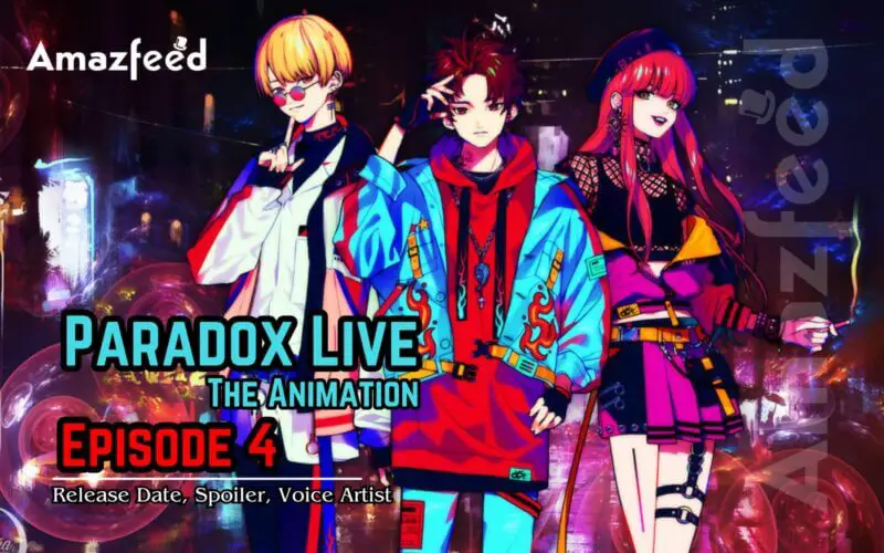 Paradox Live The Animation Episode 4 Release Date