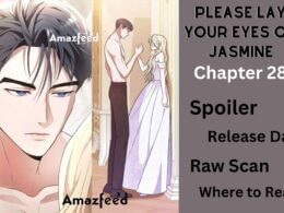 Please Lay Your Eyes on Jasmine Chapter 28 Spoiler, Release Date, Countdown, Recap, Raw Scan & Where to Read
