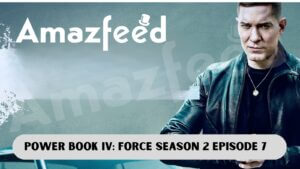 Power Book IV Force Season 2 Episode 7 release date