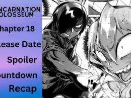 Reincarnation Colosseum Chapter 18 Spoiler, Release Date, Countdown, Where to Read & Newest Updates