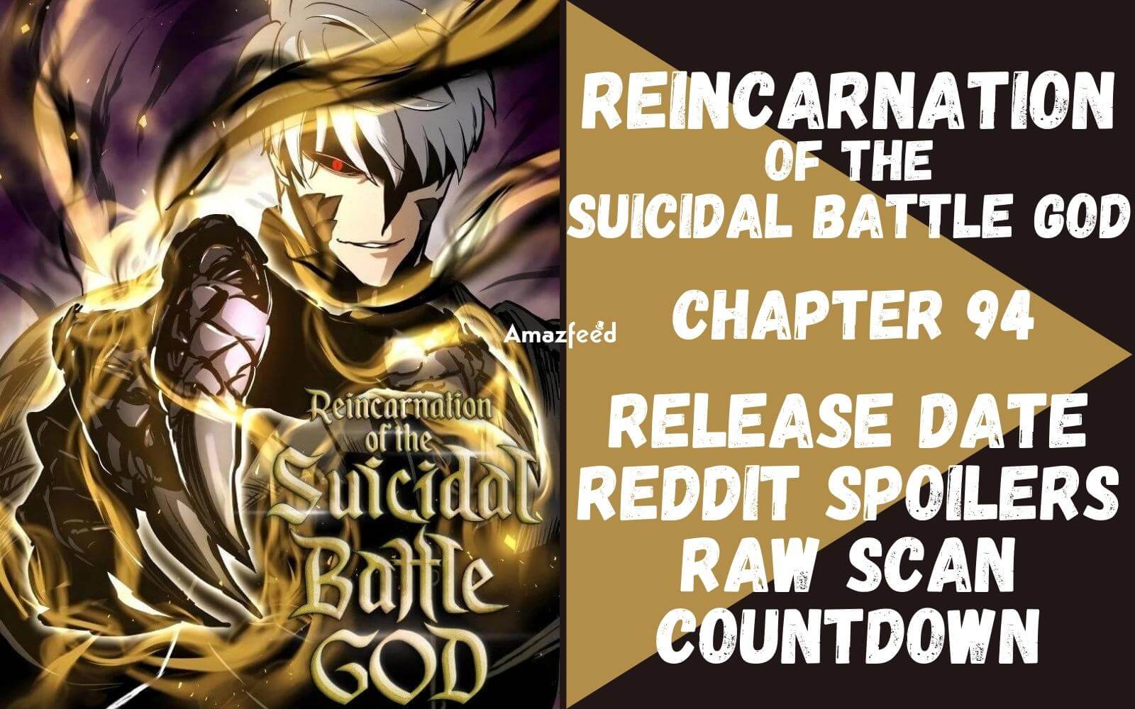 Reincarnation Of The Suicidal Battle God Chapter 94 Release Date
