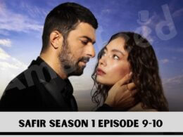 Safir Season 1 Episode 9-10 release