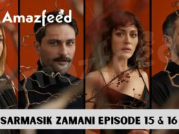 Sarmasik Zamani Episode 15 & 16 release date