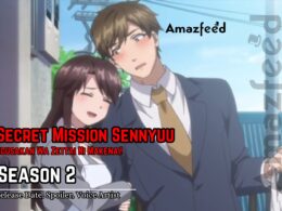 Secret Mission Sennyuu Sousakan Wa Zettai Ni Makenai! S02 release date