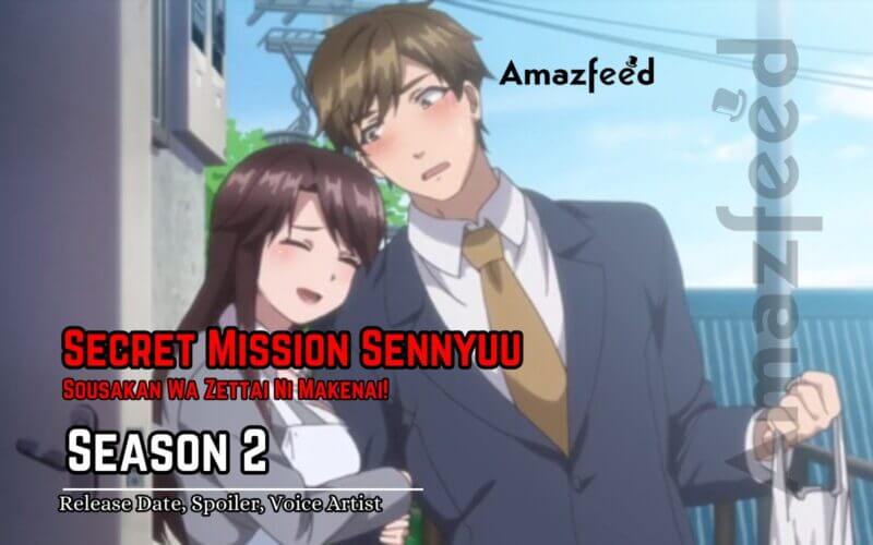 Secret Mission Sennyuu Sousakan Wa Zettai Ni Makenai! S02 release date