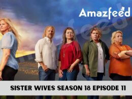 Sister Wives Season 18 Episode 11 release date